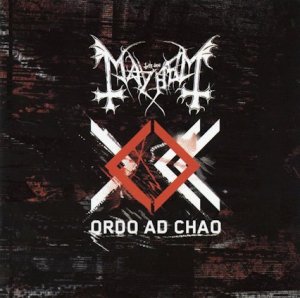 Mayhem - "Ordo Ad Chao"