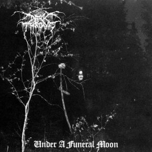 Darkthrone - "Under a Funeral Moon"