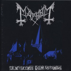 Mayhem - "De Mysteriis Dom Sathanas" (Black Metal)